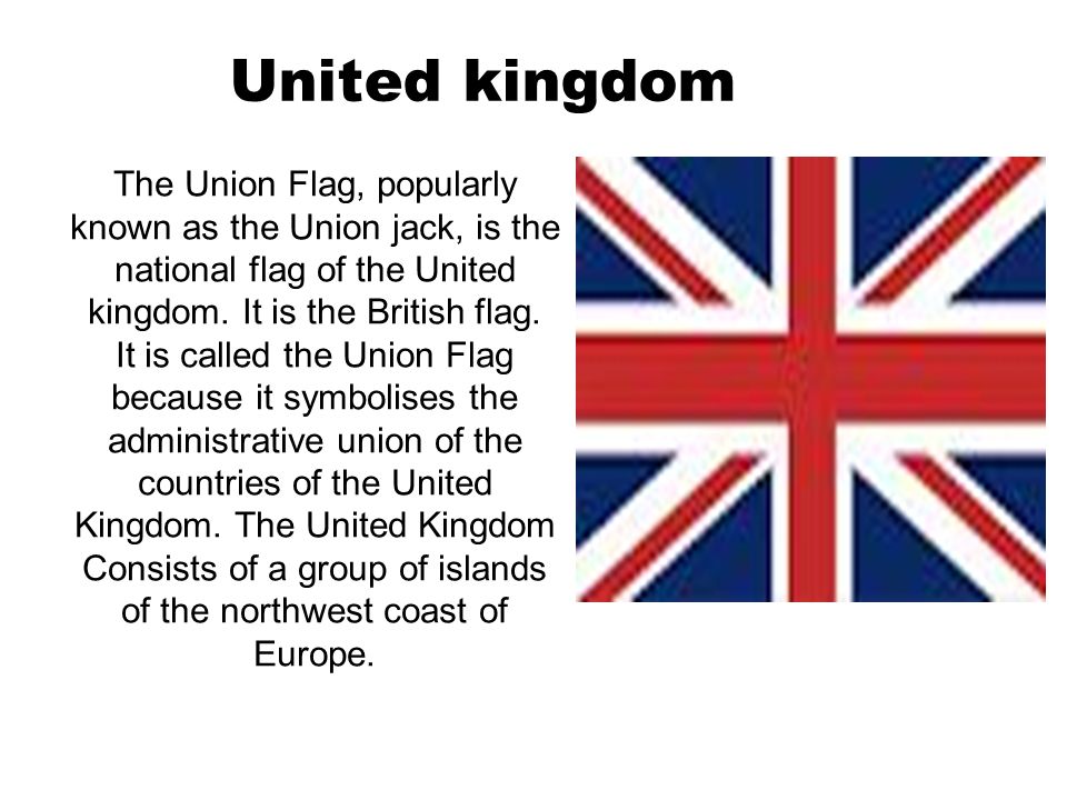 Английский язык uk. Флаг Великобритании на английском языке. Флаг Великобритании описание. Доклад про Union Jack. Флаг Англии описание на английском.